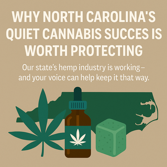 Why North Carolinaโs Quiet Cannabis Success Is Worth Protecting