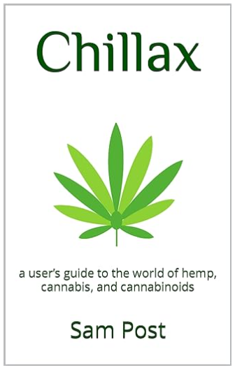 Chillax: a user’s guide to the world of hemp, cannabis, and cannabinoids - PhenomWell CBD Store