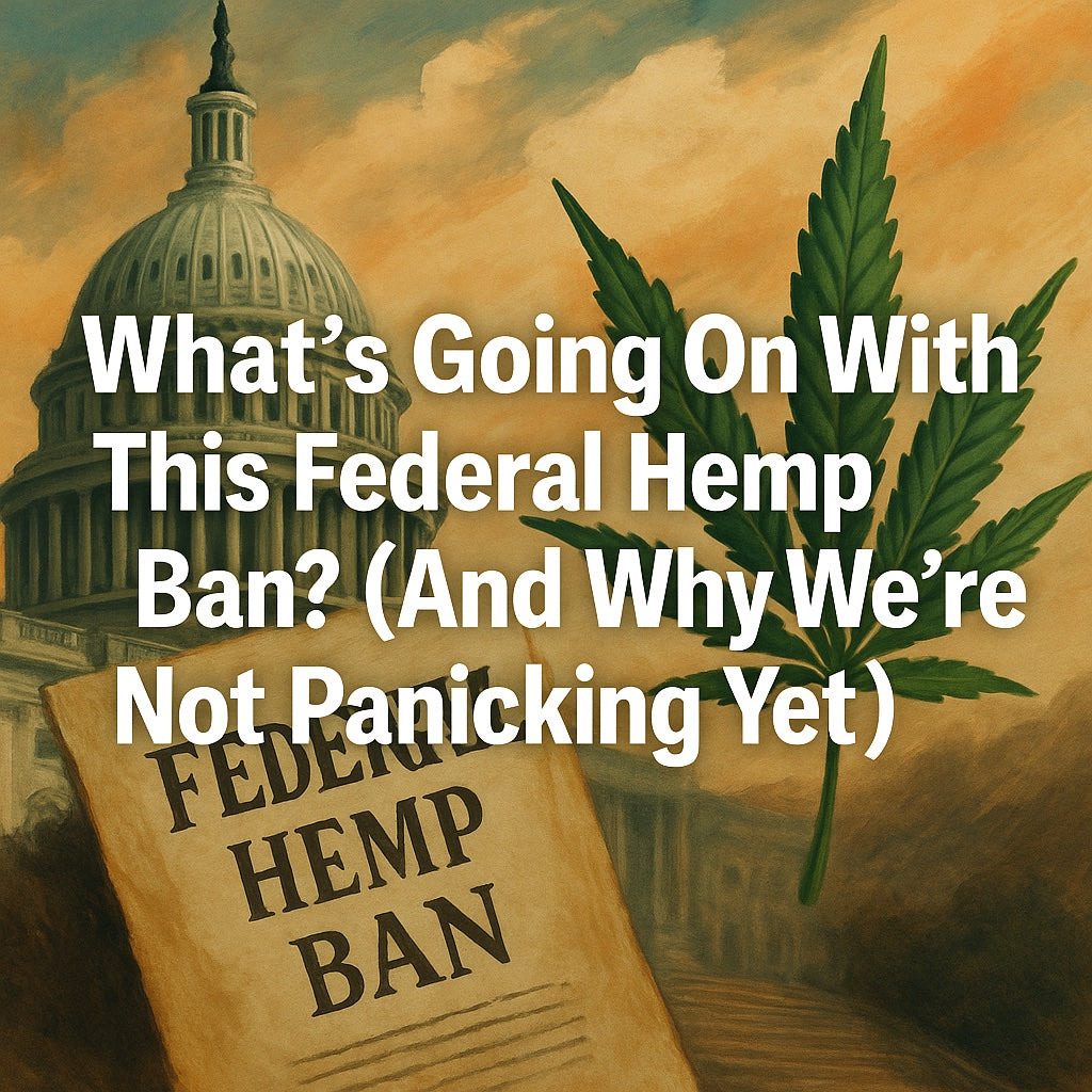 Will Congress Ban Hemp Products? Here’s What We Know
